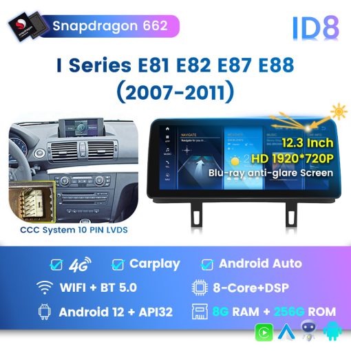 Dash Navigation Android 12 for BMW 1 Series E81 E82 E87 E88 (2007-2011) CCC System 10Pin LVDS 8GB+256GB DSP ID8